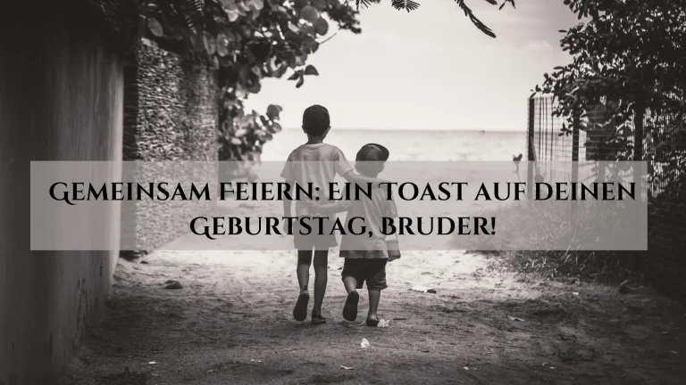 Schwarz-weiß Bild von zwei Brüdern beim Spaziergang, mit dem Text 'Gemeinsam Feiern: Ein Toast auf deinen Geburtstag, Bruder!