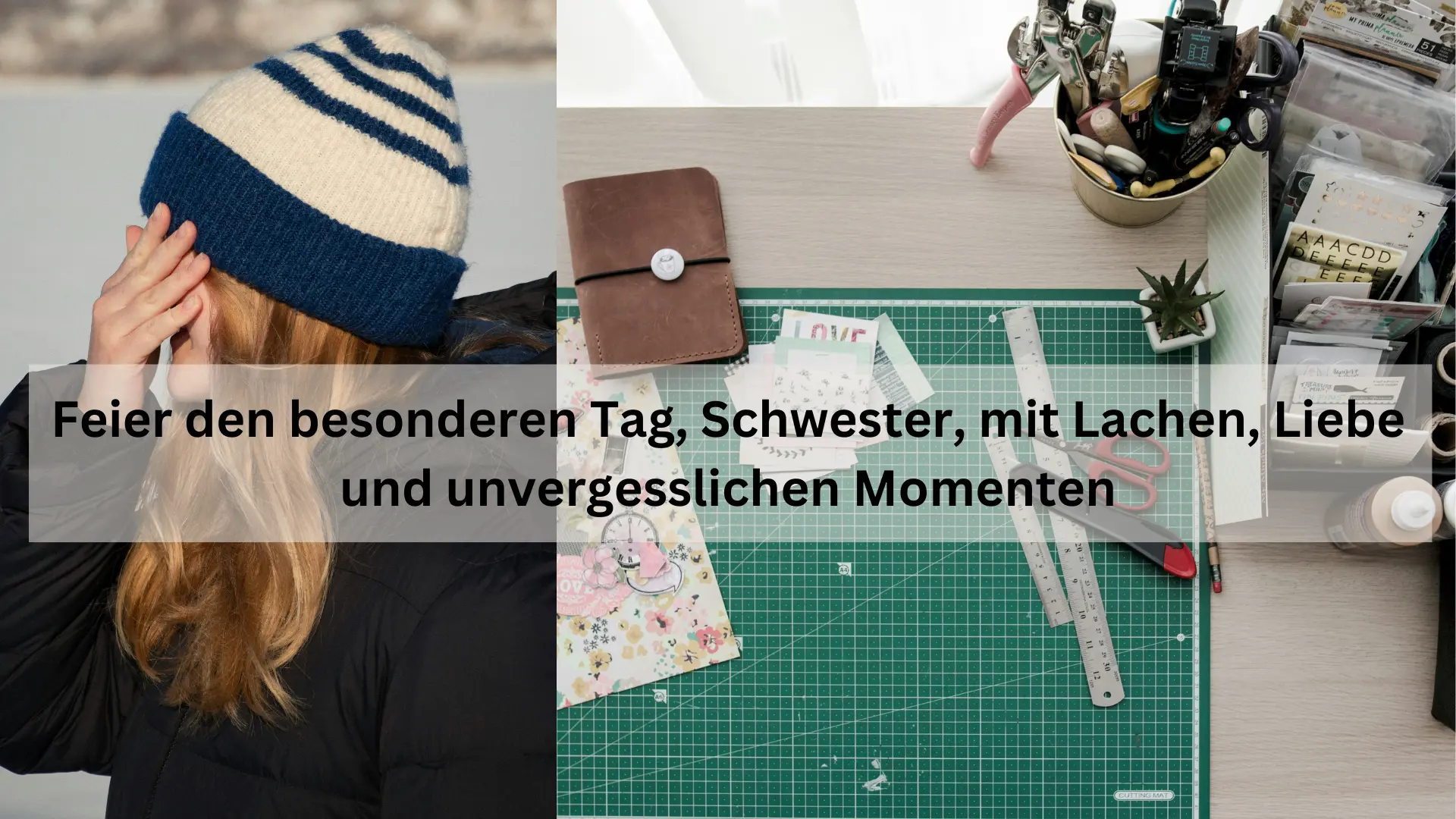 Frau mit Mütze lacht, neben einem Arbeitsbereich mit Lederbrieftasche und DIY-Materialien. "Geburtstagswünsche Schwester" im Text.