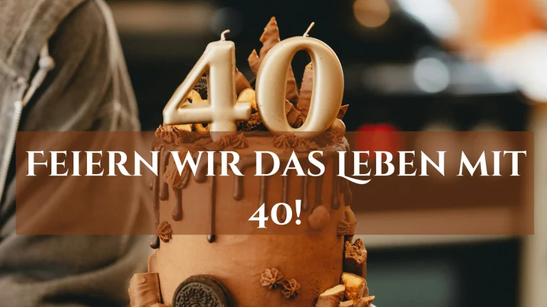 Schokoladentorte mit Nummer 40 Kerzen und Text für "Sprüche zum 40. Geburtstag"